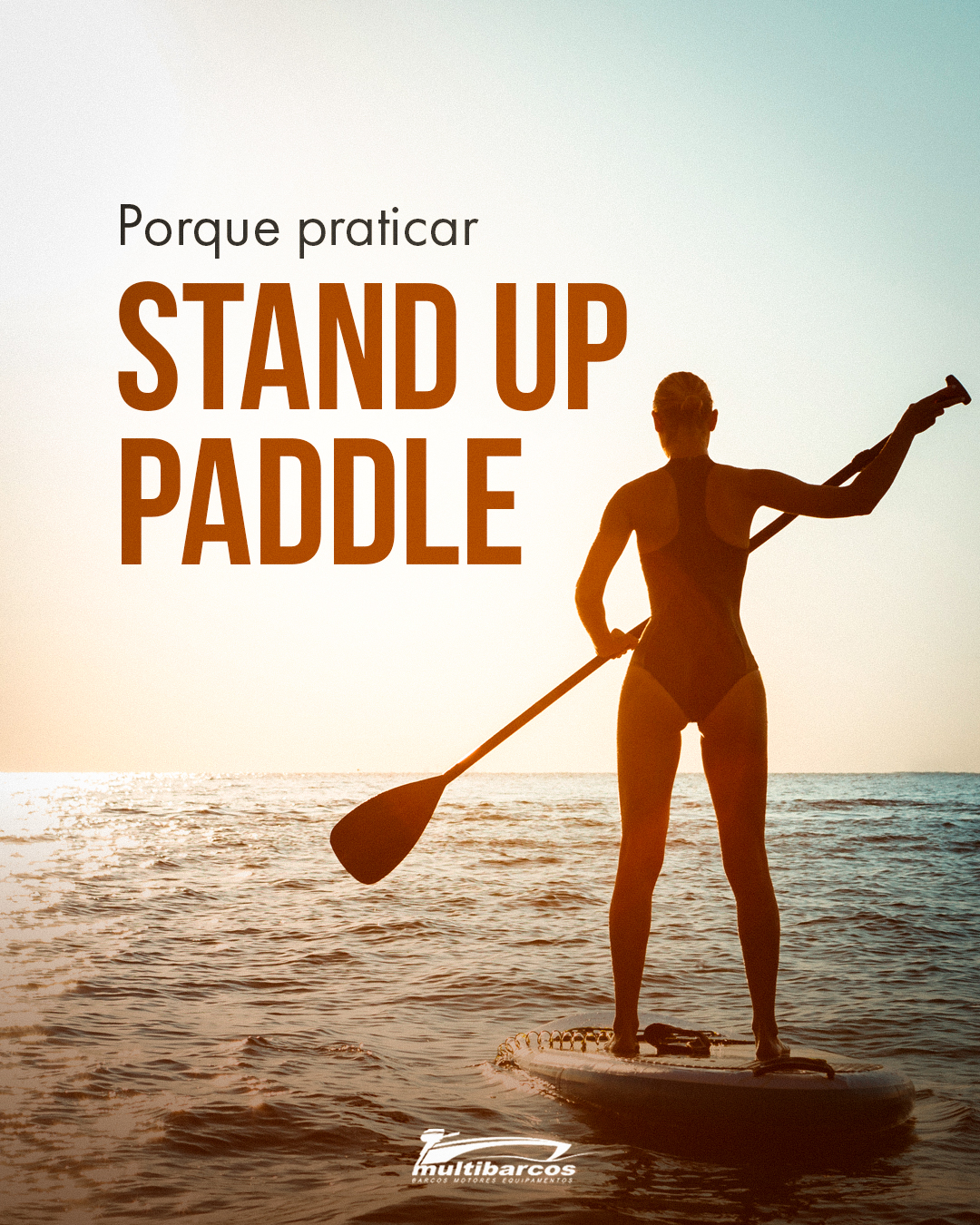MULTIBARCOS -porque praticar standup paddle