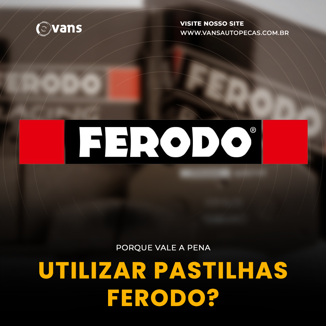 VANS - História da Ferodo